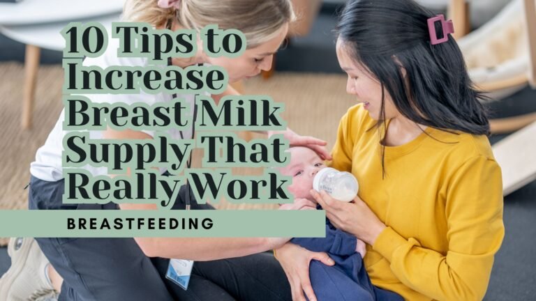 10 Tips to Increase Breast Milk Supply That Really Work