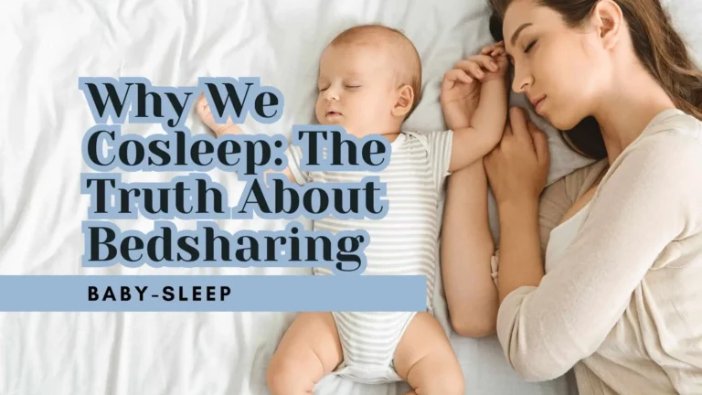 Why We Cosleep: The Truth About Bedsharing
